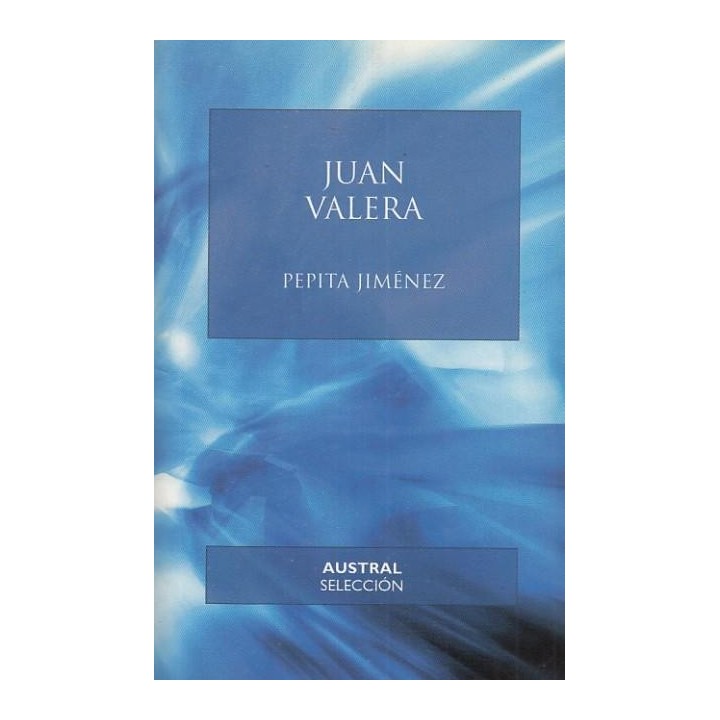 PEPITA JIMÉNEZ - VALERA, JUAN
